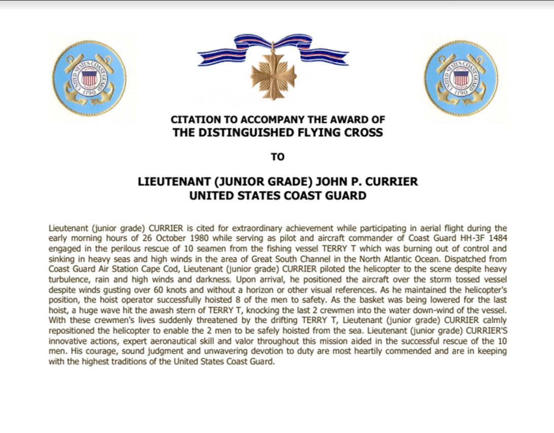 Lt.j.g. John Currier and Petty Officer 1st Class David Seavey both received the Distinguished Flying Cross for the Terry T rescue mission, while Lt.j.g. Robert Abair and Petty Officer 2nd Class Gordon Warren received the Coast Guard Commendation Medal with the Operational Distinguishing Device in a ceremony at Air Station Cape Cod in June 1981. (U.S. Coast Guard)